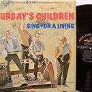 Saturday's Children - Sing For A Living - Vinyl LP Record - Folk