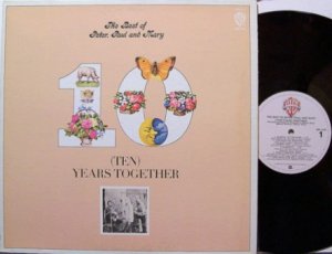 Peter Paul And Mary - The Best Of / Ten Years Together - Vinyl LP Record - Folk