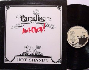 Hot Shandy - Paradise Ain't Cheap - Vinyl LP Record - Folk