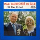 Yarbrough, Rual And Julie - Old Time Revival - Sealed Vinyl LP Record - Bluegrass Gospel