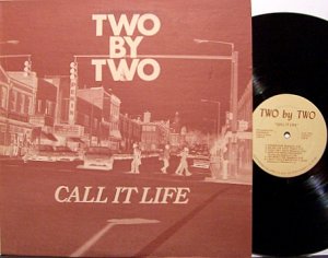 Two By Two - Call It Life - Signed - Vinyl LP Record + Insert - Christian