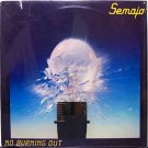Semaja - No Burning Out - Sealed Vinyl LP Record - Christian Rock