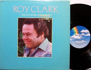 Clark, Roy - The Last Word In Jesus Is Us - Vinyl LP Record - Promo - Country Gospel