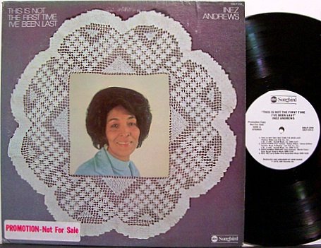Andrews, Inez - This Is Not The First Time I've Been Last - Vinyl LP Record - Promo - Black Gospel