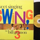 Gannon 3, Bill - Sweet Singing Swing With - Vinyl LP Record - Jazz