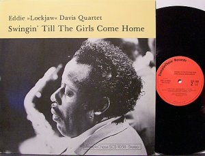 Davis, Eddie Lockjaw - Swingin' Till The Girls Come Home - Vinyl LP Record - Denmark Pressing - Jazz