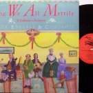 Russell, Linda & Companie - Sing We All Merrily A Colonial Christmas - Vinyl LP Record - Folk