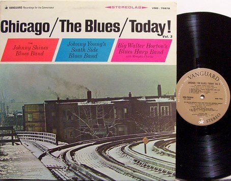 Chicago The Blues Today Vol. 3 - Vinyl LP Record - Johnny Shines / Big ...