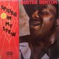 Benton, Buster - Spider In My Stew- Sealed Vinyl LP Record - Blues
