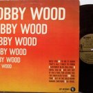 Wood, Bobby - Self Titled - Vinyl LP Record - Pop Rock