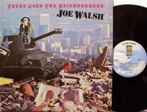 Walsh, Joe - There Goes The Neighborhood - Vinyl LP Record - Rock