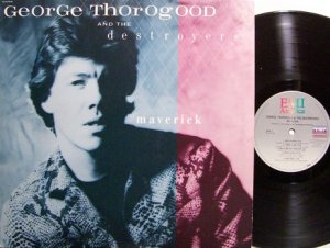 Thorogood, George - Maverick - Vinyl LP Record - Rock