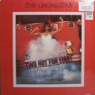 THP Orchestra - Two Hot For Love - Sealed Vinyl LP Record - Disco Rock