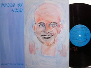 Proof Of Utah - Happy To Be Here - German Pressing - Vinyl LP Record - Rock
