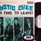 Mystic Eyes - Our Time To Leave - Vinyl LP Record - Rock