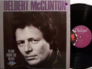 McClinton, Delbert - Plain' From The Heart - Vinyl LP Record - Blues Rock
