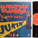 Manhattan Transfer, The - Jukin' - Vinyl LP Record - Pop Rock