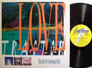Love Tractor - This Ain't No Outerspace Ship - Vinyl LP Record - Rock
