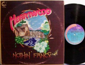 Heartwood - Nothin' Fancy - Vinyl LP Record - Rock
