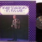 Goldsboro, Bobby - It's Too Late - Vinyl LP Record - Pop Rock
