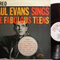 Evans, Paul - Sings The Fabulous Teens - Vinyl LP Record - Pop Rock