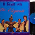 Elegants, The - A Knight With The Elegants - Vinyl LP Record - Rock