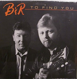 B&R - (Joe Borowski / Joe Rosochacki) - To Find You - Sealed Vinyl LP Record - B & R - Rock