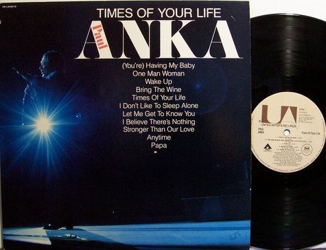 Anka, Paul - Times Of Your Life - Vinyl LP Record - Pop Rock