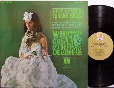 Alpert, Herb / Herb Alpert's Tijuana Brass - Whipped Cream & Other ...