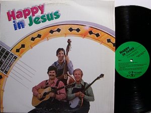 Bluegrass Brethren - Happy In Jesus - Vinyl LP Record - Christian Gospel