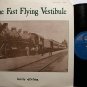 Fast Flying Vestibule, The - Union Station - Vinyl LP Record - Folk