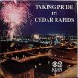 Taking Pride In Cedar Rapids Iowa - Sealed Vinyl LP Record - Odd Unusual Weird