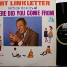 Linkletter, Art - Where Did You Come From - Vinyl LP Record - Kids Odd Unusual