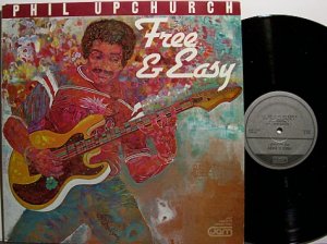 Upchurch, Phil - Free & Easy - Vinyl LP Record - Blues