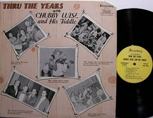 Wise, Chubby - Thru The Years - Vinyl LP Record - Bluegrass