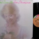 Thompson, Sue - And Love Me - Vinyl LP Record - Country