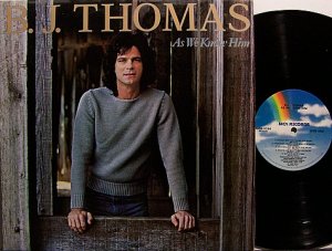 Thomas, B.J. - As We Know Him - Vinyl LP Record - Country