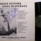 Skinner, Jimmie - Jimmie Skinner Sings Bluegrass - Signed - Vinyl LP Record