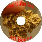 25 Old Vintage Books How to Mine Prospect Pan Gold & other Metals on CD