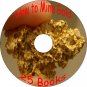 25 Old Vintage Books How to Mine Prospect Pan Gold & other Metals on CD