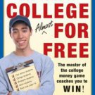 How to Go to College Almost for Free by Ben Kaplan