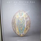 Art Du Moyen Age-Art of the Middle Age Marie-Amelié Carlier French/English Paris