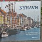 NYHAVN og træskibene/ NYHAVN and the old ships Copenhagen Denmark Danish/English
