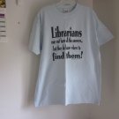 Librarians May Not Have All the Answers…T Shirt Large New