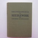 Encyclopedia of Needlework by ThereseDe Dillmont 1920 