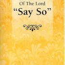 Let The Redeemed of the Lord, Say So