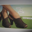 "Change Your Shoes, Change Your Life" Blank Card and Envelope "Change Your Shoes, Change Your Life" Blank Card and Envelope
