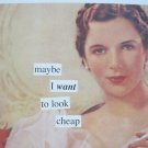 "Maybe I Want to Look Cheap" Blank Card with Envelope "Maybe I Want to Look Cheap" Blank Card with Envelope