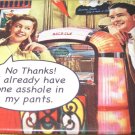 "No Thanks! I Already Have One. . . " Square Magnet