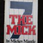 NY YANKEES MICKEY MANTLE #7 Signed "The Mick" Book JSA LOA MINT AUTO